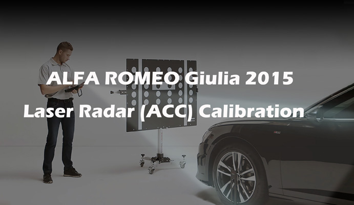 ALFA ROMEO Giulia 2015 Laser Radar (ACC) Calibration
