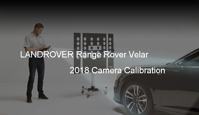 LANDROVER Range Rover Velar 2018 Camera Calibration
