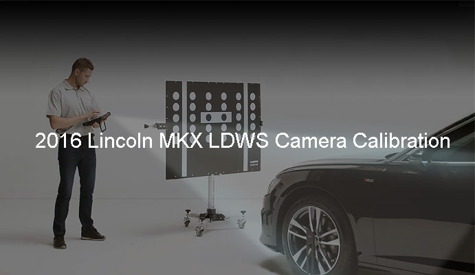 2016 Lincoln MKX LDWS Camera Calibration